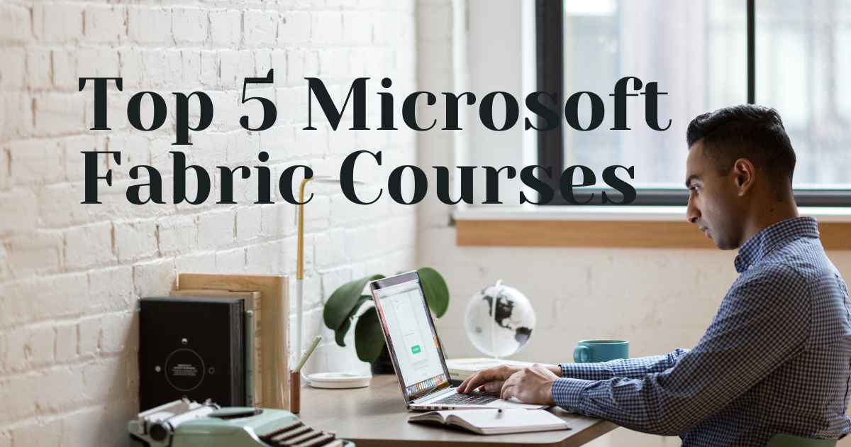 top-5-microsoft-fabric-courses