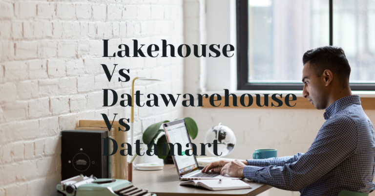 What is the difference between Microsoft Fabric Lakehouse Vs Data Warehouse Vs Datamart?